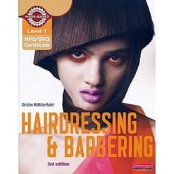 Level 1 NVQ/SVQ Certificate Hairdressing & Barbering 3rd Edition (04823)